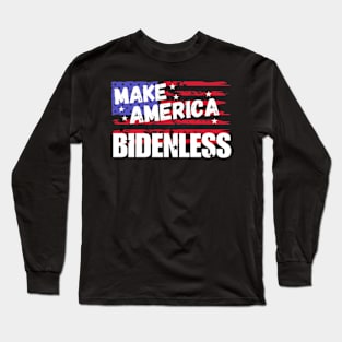 Make America Bidenless Long Sleeve T-Shirt